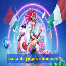 casa de jogos chineses